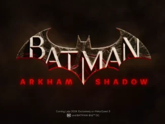 BATMAN ARKHAM SHADOW WHEN DOES IT COME OUT AND WHERE, IS IT VR ONLY OR ALSO FOR PS5 AND XBOX?