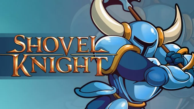 SHOVEL KNIGHT: THE KNIGHT WITH THE SHOVEL RETURNS WITH A NEW GAME THE OFFICIAL ANNOUNCEMENT